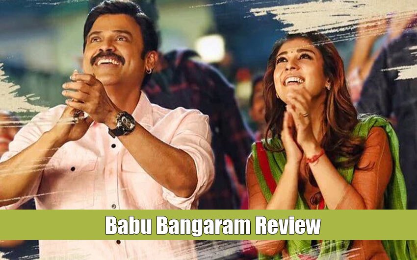 Babu Bangaram Review