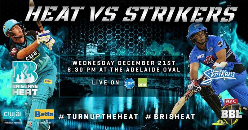 Adelaide Strikers vs Brisbane Heat Match