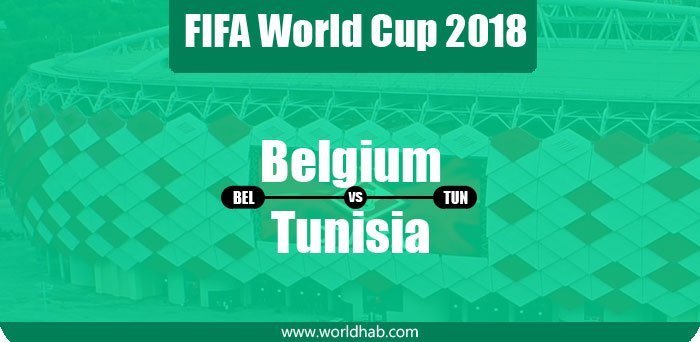 Belgium vs Tunisia FIFA World Cup 2018: Group G BEL v TUN Score