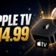 Apple TV monthly price $14.99 United States August